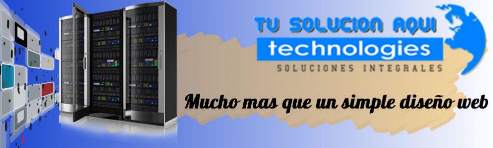 Tu Solucion Aqui TU SOLUCION AQUI